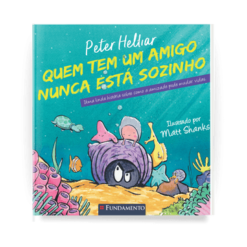 Quem Tem Um Amigo Nunca Está Sozinho