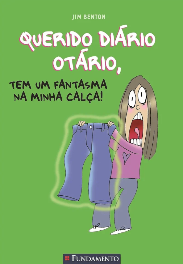 Querido Diário Otário - Tem Um Fantasma na Minha Calça
