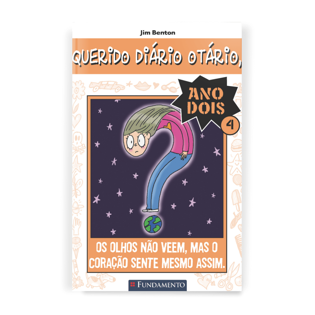 Querido Diario Otario Ano 2 - Os Olhos Nao Veem, Mas o Coracao Sente Mesmo Assim