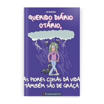 Querido Diário Otário - As Piores Coisas da Vida Também São de Graça
