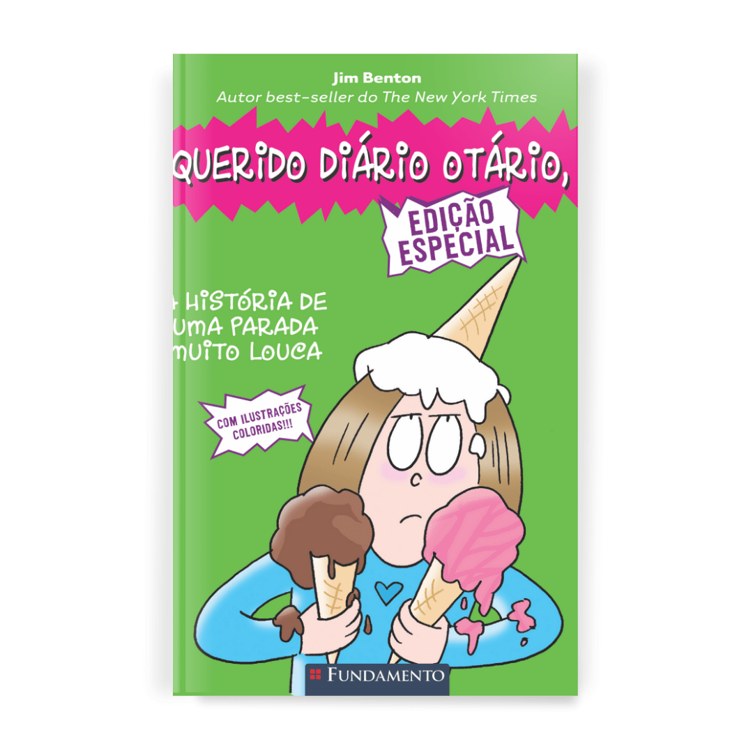 Querido Diário Otário - Edição Especial - a História de Uma Parada Muito Louca