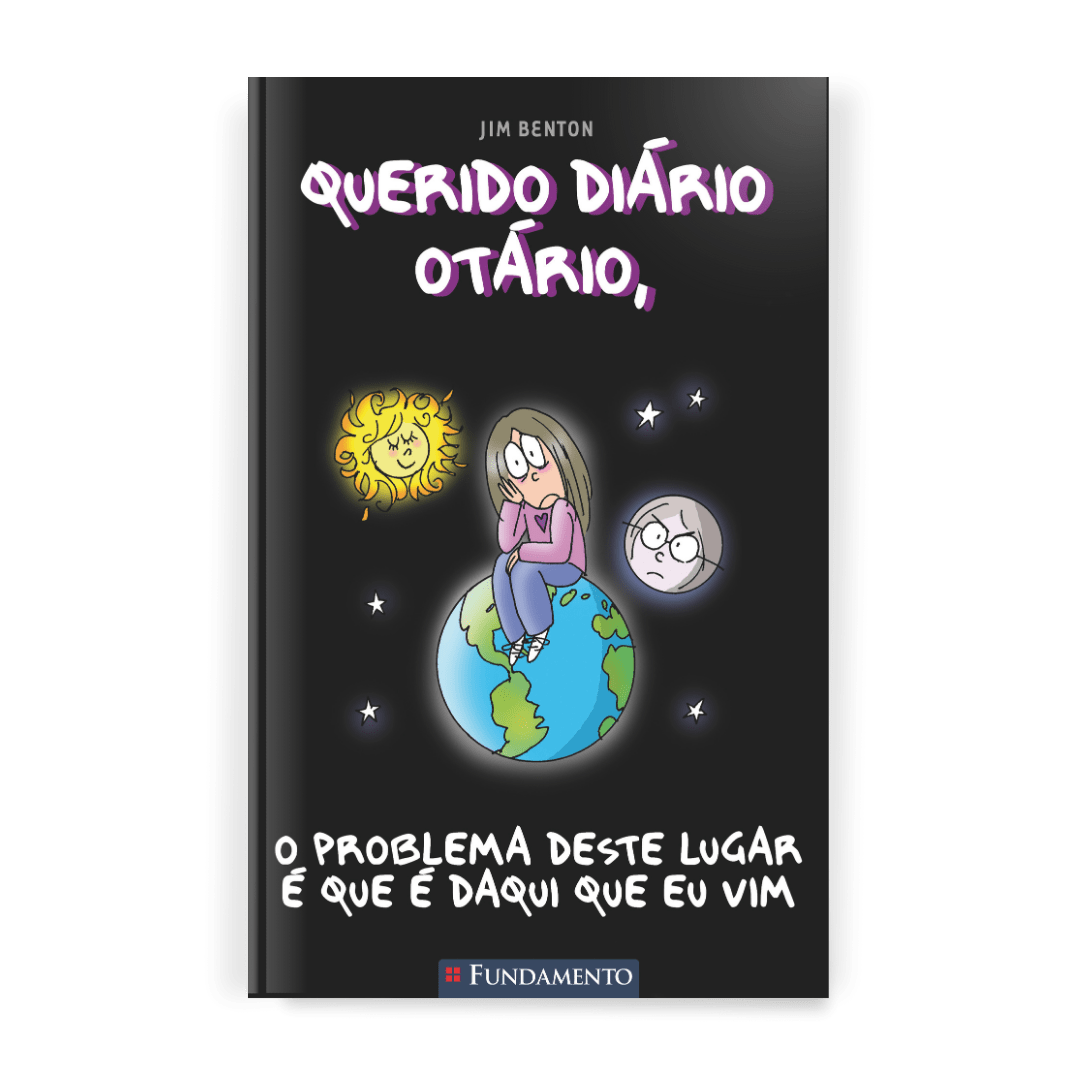 Querido Diario Otario - o Problema Deste Lugar e Que e Daqui Que Eu Vim