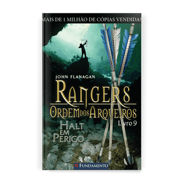 Rangers Ordem dos Arqueiros 09 - Halt em Perigo