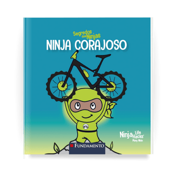 Segredos dos Ninjas - Ninja Corajoso