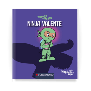 Segredos dos Ninjas - Ninja Valente