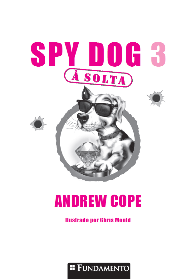 Spy Dog 3 - À Solta