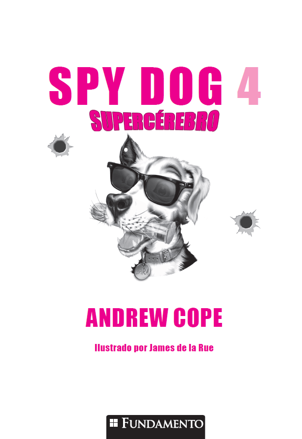 Spy Dog 4 - Supercérebro