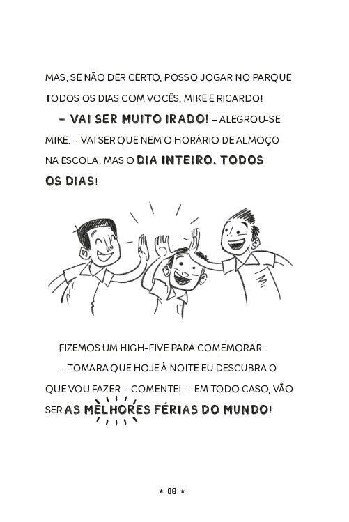 Tim Supercraque 8: De Férias!