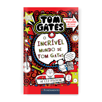 Tom Gates 01: o Incrível Mundo de Tom Gates